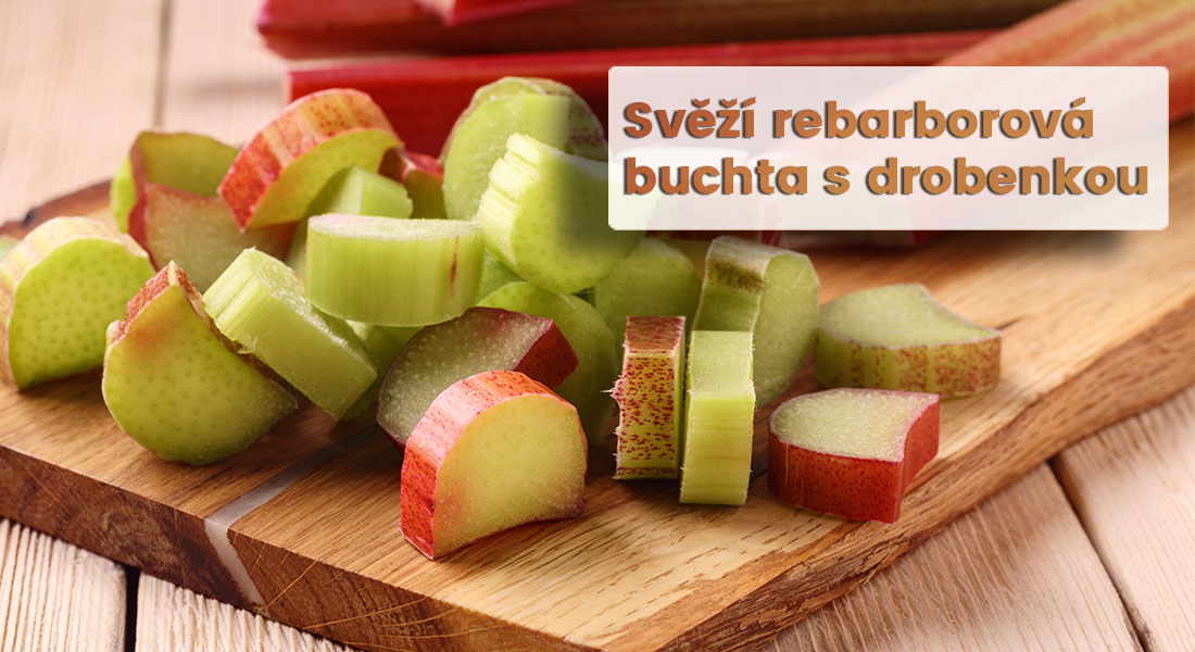 RECEPT: letní rebarborová buchta s drobenkou