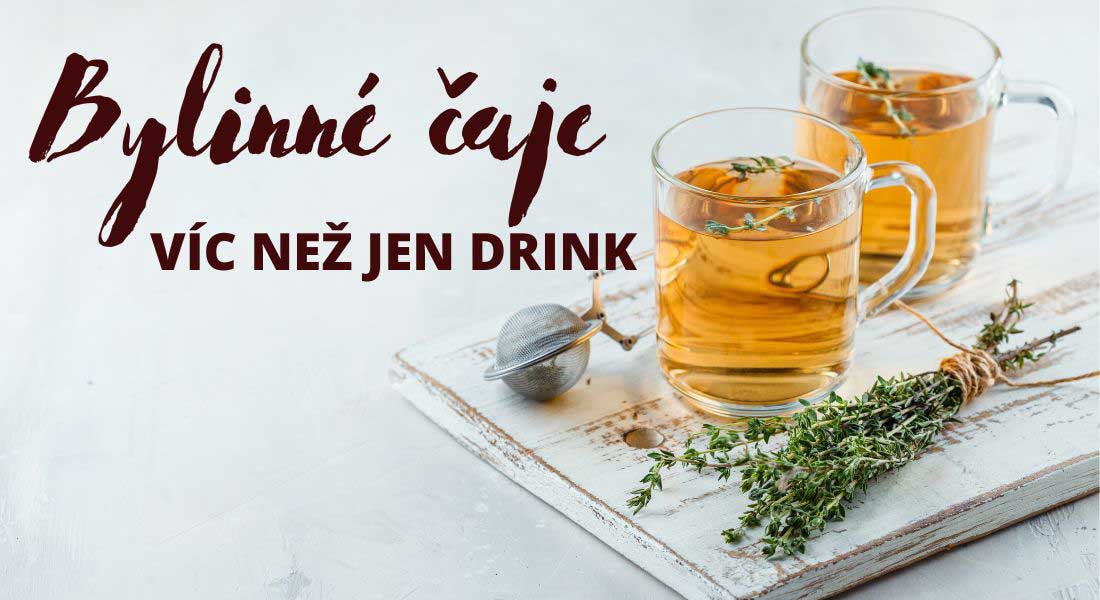 Bylinné čaje víc než jen drink